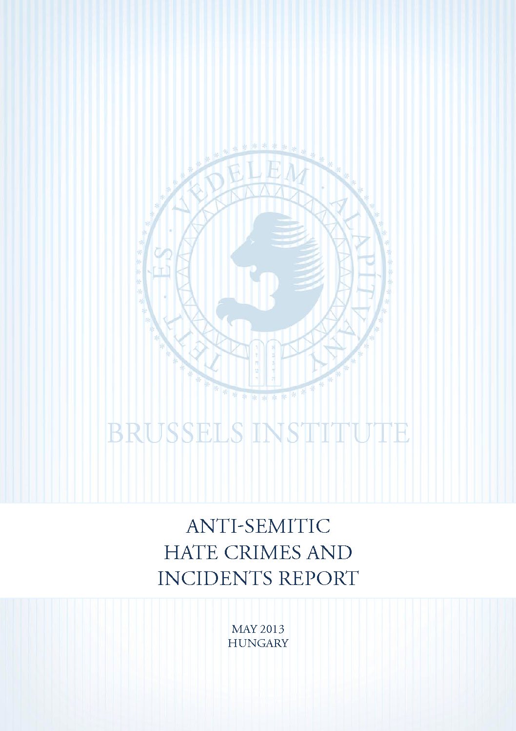 Antisemitic Hate Crimes And Incidents Report May 2013